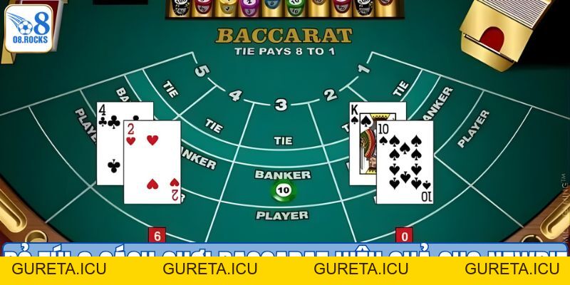 Cách Chơi Baccarat | Công Thức Chiến Thắng Cho Người Mới - gureta